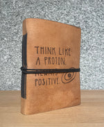 Load image into Gallery viewer, Think Like a Proton Handmade Natural Leather Journal
